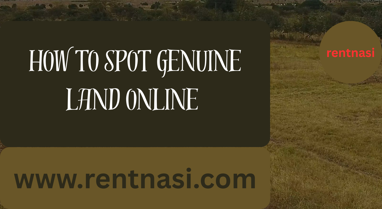 How to spot genuine land  online in Kenya