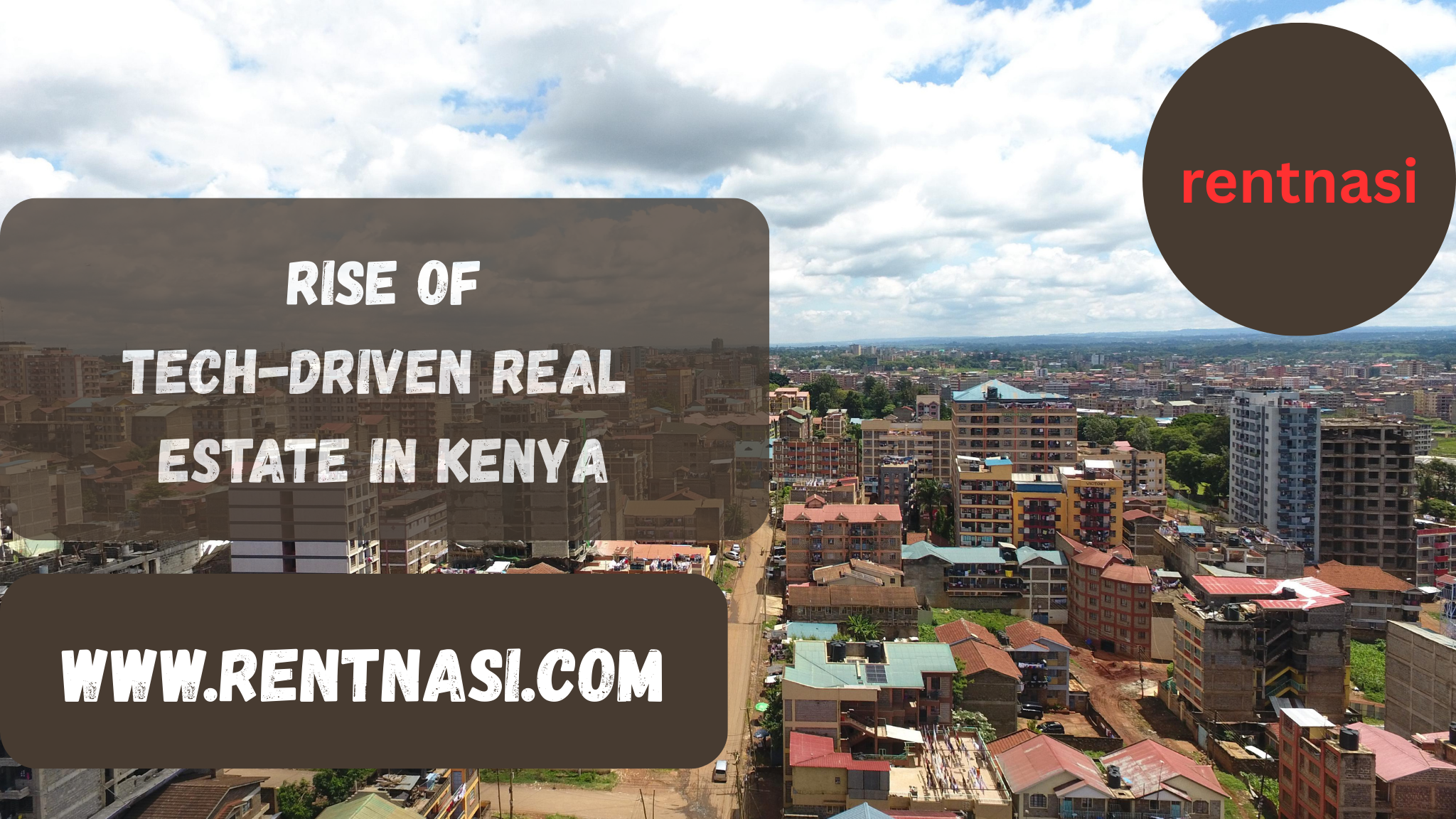 Rise of tech driven real estate in Kenya
